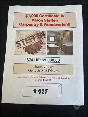 $ 1,000 CERTIFICATE TO AARON STEFFEN CARPENTRY THANK YOU GENE & SUE DICKES New Other Personal Property Personal Property / Household items auction results