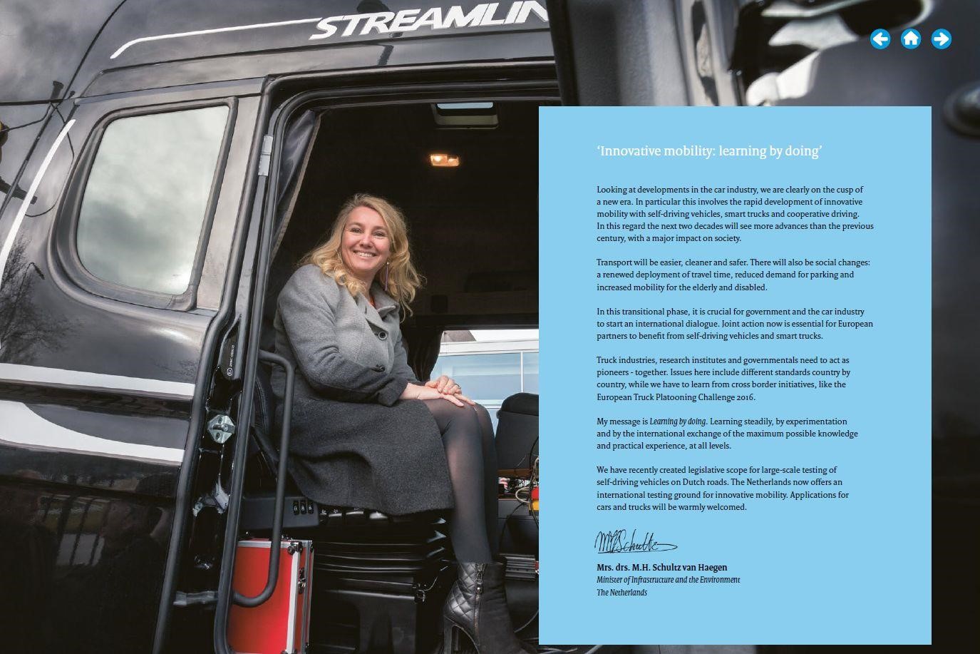 Dutch Minister of Infrastructure and the Environment, Mrs. drs. M.H. Schultz van Haegen in the glossy Dutch brochure Driverless Platoon holland